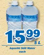 Aquelle Still Water-5Ltr Each