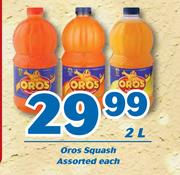 Oros Squash Assorted-2Ltr Each