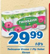 Twinsaver Econo 1 Ply Toilet Tissue-10's