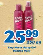 Easy Waves Spray Gel Banded Pack-250ml