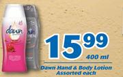 Dawn Hand & Body Lotion Assorted-400ml Each