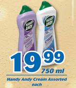 Handy Andy Cream Assorted-750ml Each