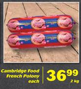 Cambridge Food French Polony-2kg Each