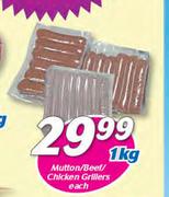 Mutton/Beef/Chicken Grillers-1Kg Each
