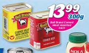 Bull Brand Corned Meat Assorted-300g Each