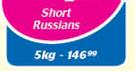 Short Russians-5kg