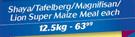 Shaya/Tafelberg/Magnifisan/Lion Super Maize Meal-12.5Kg 
