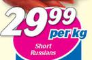 Short Russians-Per Kg