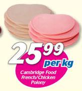 Cambridge Food French/Chicken Polony-Per Kg