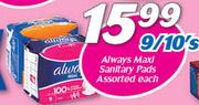 Always Maxi Sanitary Pads Assorted-9/10's Pack