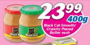 Black Cat Smooth/Crunchy Peanut Butter-400gm Each