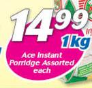 Ace Instant Porridge-1kg Each