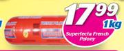 Superfecta French Polony-1kg
