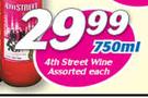 4th Street Wine-750ml Each