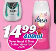 Dawn Hand & Body Lotion-400ml Each