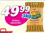 Polana Macaroni-3Kg
