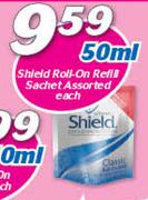 Shield Roll On Refill Sachet Assorted-50ml Each