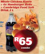 Whole Chicken Flattie + 6 x Hamburger Rolls + Cambridge Food Soft Drink-2Ltr Combo