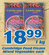 Cambridge Food Frozen Mixed Vegetables-1kg Each