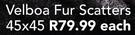 Velboa Fur Scatters 45 x 45-Each