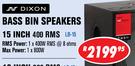 Dixon 15 Inch 400 RMS Bass Bin Speakers