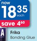 Frika Bonding Glue