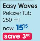 Easy Waves Relaxer Tub-250ml