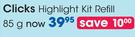 Clicks Highlight Kit Refill-85g