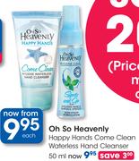 Oh So Heavenly Happy Hands Come Clean Waterless Hand Cleanser-50ml