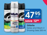 Gillette Series and Mach 3 Shaving Gels-200ml Each
