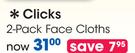 Clicks 2-Pack Face Cloths-Per Pack