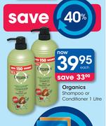 Organics Shampoo Or Conditioner-1ltr Each