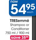 Tresemme Shampoo Or Conditioner-750ml/900ml Each