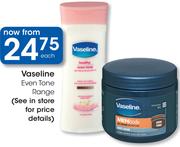 Vaseline Even Tone Range-Each