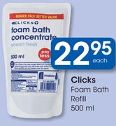 Clicks Foam Bath Refill-500ml Each