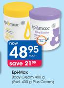 Epi Max Body Cream (Excl.400g Plus Cream)-400g Each