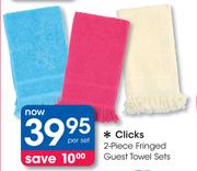 Clicks 2 Piece Fringed Guest Towel Sets-Per Set