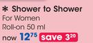 Shower To Shower For Women Roll On-50ml Each