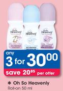Oh So Heavenly Roll-On-3 x 50ml
