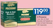 Prosana Hair,Skin & Nail Booster 60 Tablets Or Hair&Nail Intensive 30 Capsules-Per Pack