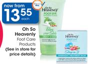Oh So Heavenly Foot Care Products-Each