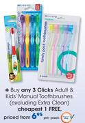 Clicks Adult & Kids Manual Toothbrushes(Excluding Extra Clean)-Per Pack