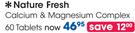 Nature Fresh Calcium & Magnesium Complex Tablets-60's