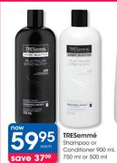 Tresemme Shampoo Or Conditioner-900ml, 750ml Or 500ml Each