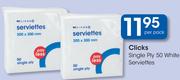 Clicks Single Ply 50 White Serviettes-Per Pack