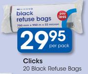 Clicks 20 Black Refuse Bags-Per Pack