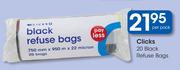 Clicks 20 Black Refuse Bags-Per Pack