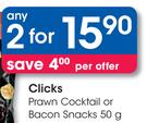 Clicks Prawn Cocktail Or Bacon Snacks-2x50g