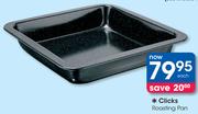 Clicks Roasting Pan