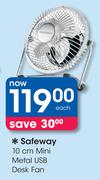 Safeway 10cm Mini Metal USB Desk Fan-Each